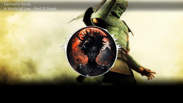 A World of Lies - Demon's Souls Lore ep 01 смотреть онлайн