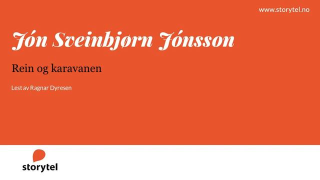 Lydbok - Jón Sveinbjørn Jónsson: Rein og karavanen - Lest av Ragnar Dyresen смотреть онлайн