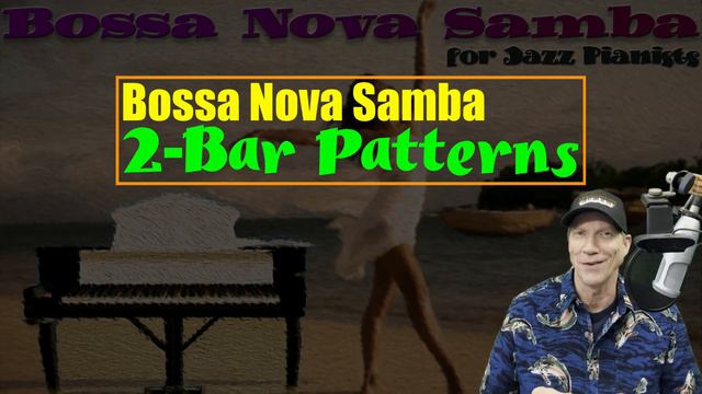 Authentic Bossa Nova Samba Piano Accompaniment Patterns Tutorial смотреть онлайн