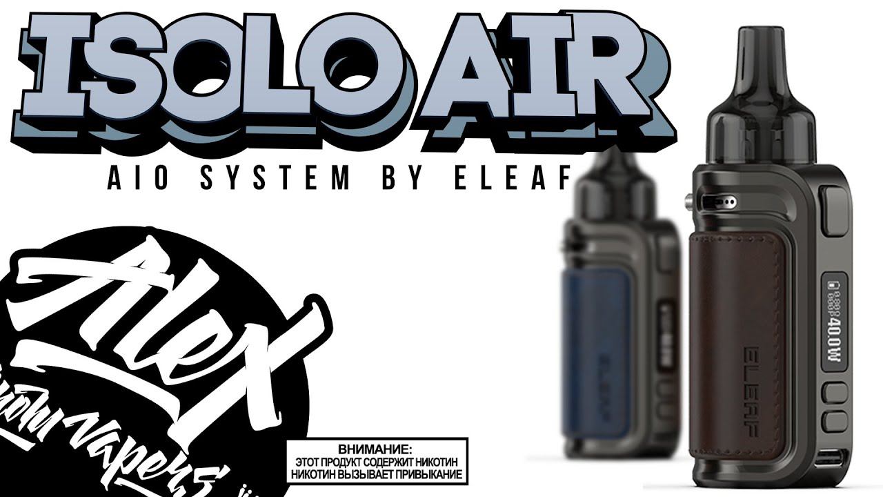 ISOLO Air By Eleaf L Alex VapersMD Review