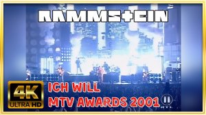 Rammstein - Ich Will 4K 60fps - MTV Awards  Frankfurt, Germany 2001.11.08 HD