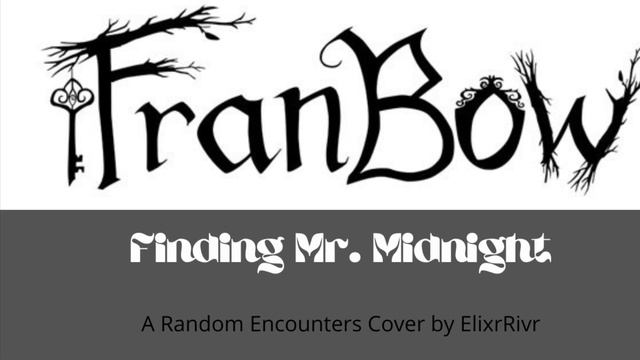 COVER: Fran Bow- Finding Mr. Midnight by Random Encounters смотреть онлайн