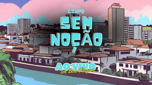 Grupo Sem Noção Ao Vivo - Pout Pourri Jogo de Sedução / É Vera смотреть онлайн