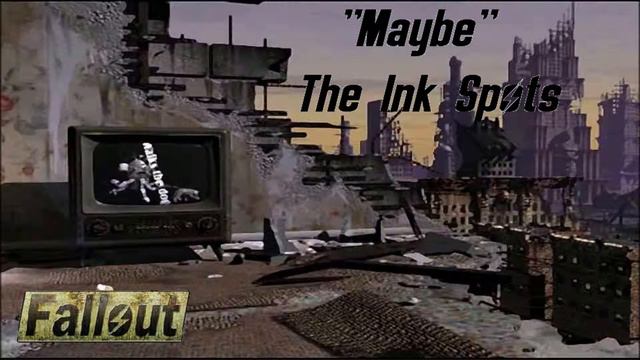 Fallout: Intro - Maybe - The Ink Spots смотреть онлайн