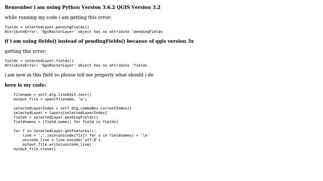 GIS: AttributeError: 'QgsRasterLayer' object has no attribute 'pendingFields' смотреть онлайн