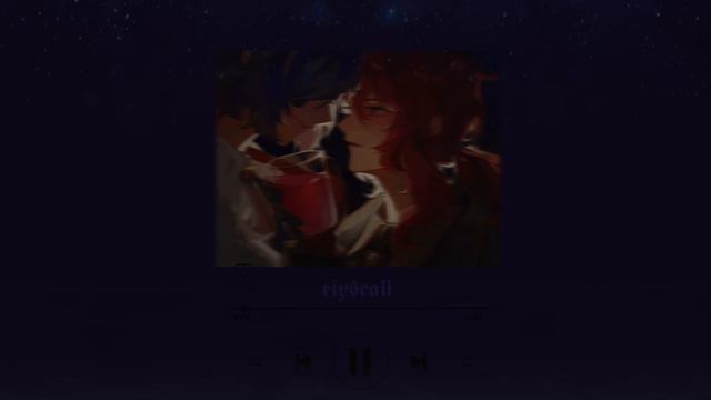 Дилюк и Кэйа плейлист🌠 (Diluc And Kaeya Playlist)