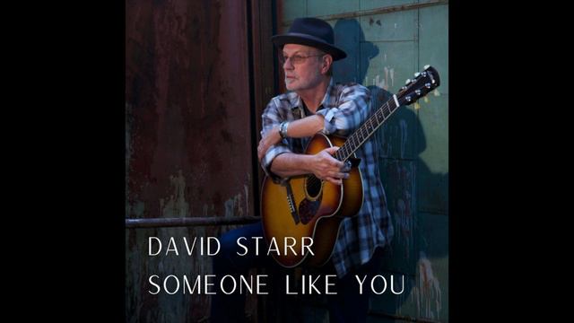 Someone Like You - David Starr смотреть онлайн