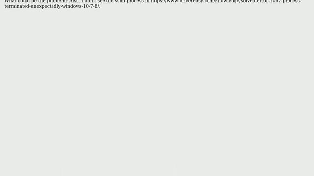Getting "System error 1067" when installing OpenSSH on Windows 7 machine смотреть онлайн