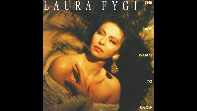 Laura Fygi  -  The Lady Wants To Know
