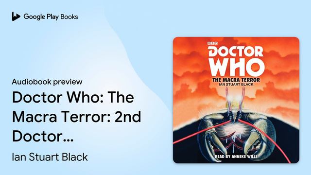 Doctor Who: The Macra Terror: 2nd Doctor… by Ian Stuart Black · Audiobook preview смотреть онлайн
