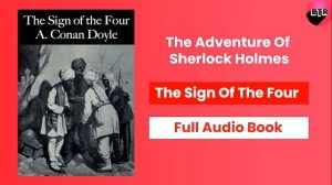 «The Sign of Four» Audiobook: The Adventure of Sherlock Holmes Audiobook