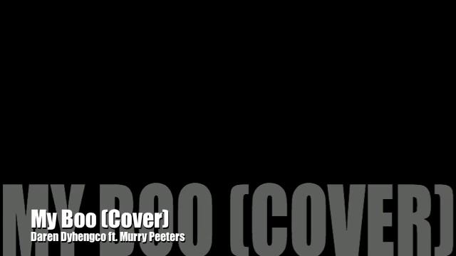 My Boo - Usher ft Alicia Keys (Cover By Daren Dyhengco and Murry Peeters) смотреть онлайн