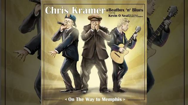 Chris Kramer & Beatbox 'N' Blues - Unknown Master Of The Blues смотреть онлайн