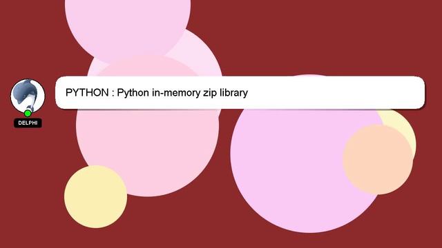 PYTHON : Python in-memory zip library смотреть онлайн