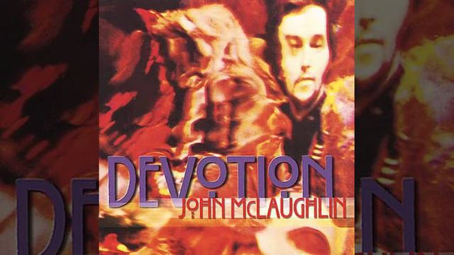 John McLaughlin__Devotion [1970] смотреть онлайн