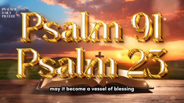 PSALM 91 & PSALM 23: invocation for plentiful blessings. смотреть онлайн