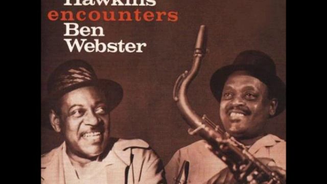 Coleman Hawkins & Ben Webster - You'd Be So Nice to Come Home To смотреть онлайн