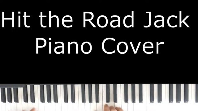 Hit the Road Jack Piano Cover смотреть онлайн