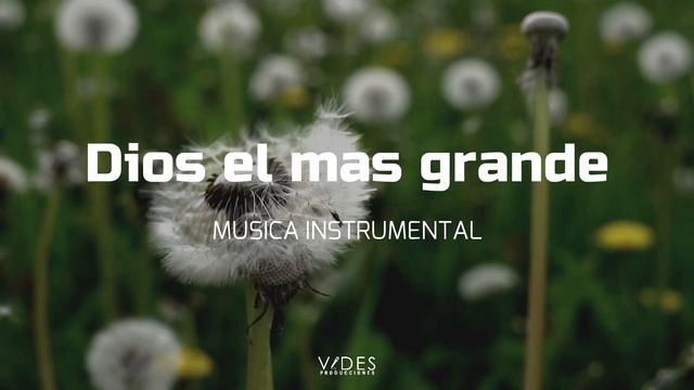MUSICA INSTRUMENTAL // DIOS EL MAS GRANDE смотреть онлайн