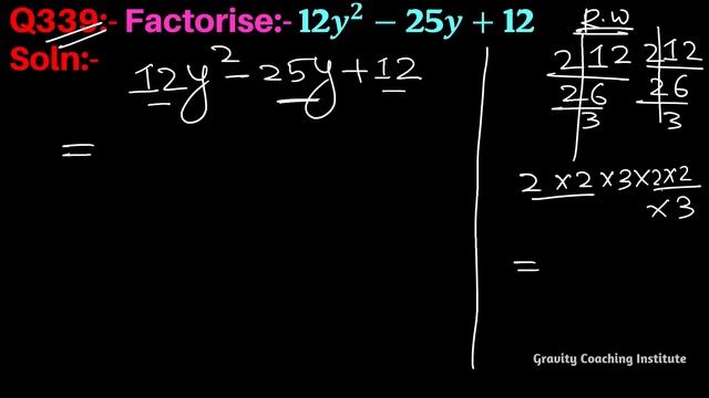 Q339 | Factorise 12y^2-25y+12 | Factorise 12y2-25y+12 | Factorise 12 y square - 25y + 12 смотреть онлайн