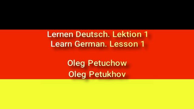 Learn German. Lesson 1. People. Lernen Deutsch. Lektion 1. Personen.