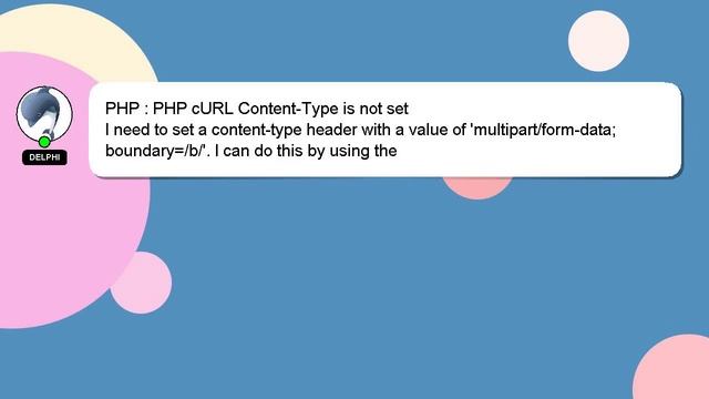 PHP : PHP cURL Content-Type is not set смотреть онлайн