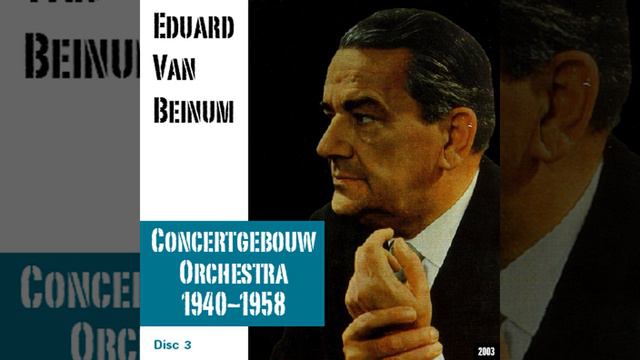 Eduard Van Beinum : Concertgebouw Orchestra 1940-1958 - Disc 3 - Ludwig van Beethoven - III. Rondo смотреть онлайн