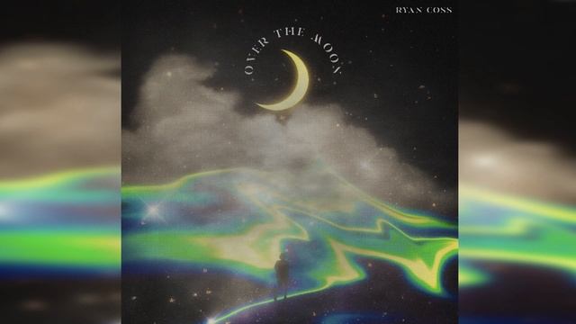 Ryan Coss - Over the Moon смотреть онлайн