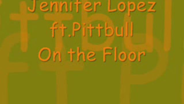 on the floor jennifer lopez ft. pitbull смотреть онлайн