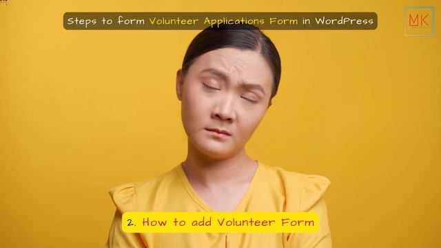 HOW TO MAKE A GREAT VOLUNTEER APPLICATION FORM IN WORDPRESS смотреть онлайн