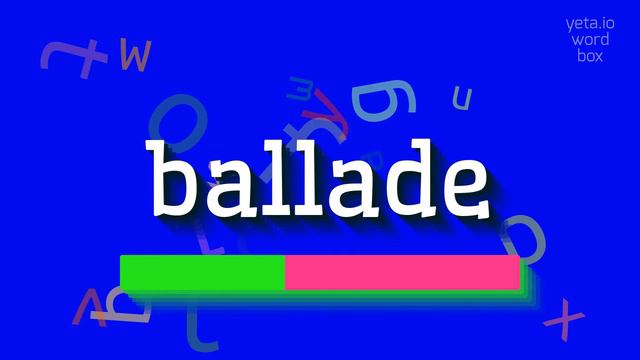 HOW TO SAY BALLADE? #ballade смотреть онлайн