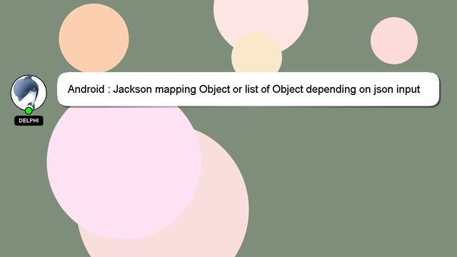 Android : Jackson mapping Object or list of Object depending on json input смотреть онлайн