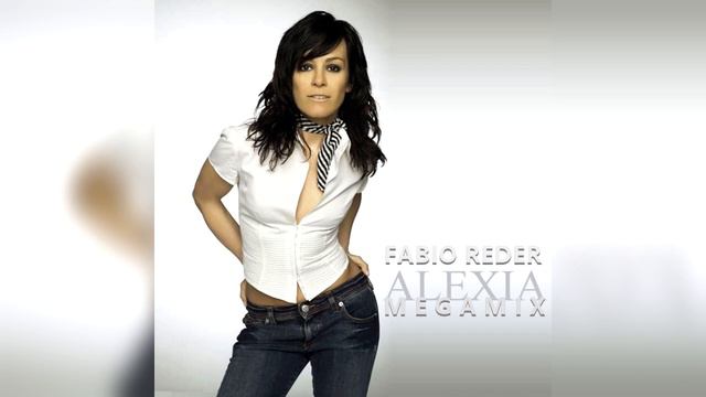 Alexia - Megamix By Fabio Reder