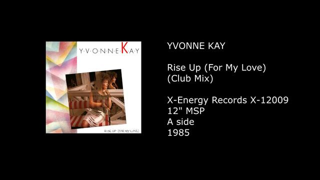 YVONNE KAY (SPAGNA) - Rise Up (For My Love) (Club Mix) - 1985 смотреть онлайн