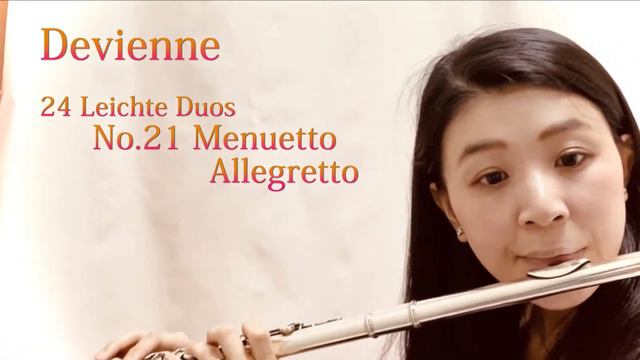【Flute Duo】Devienne 24 Leichte Duos 21.Munuetto Allegretto смотреть онлайн