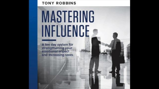 [Tony Robbins] Mastering Influence Day 5: Connect & Create Interest смотреть онлайн