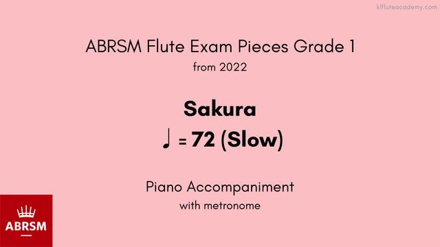ABRSM Flute Grade 1 from 2022, Sakura ♩= 72 (Slow) Piano Accompaniment with metronome смотреть онлайн