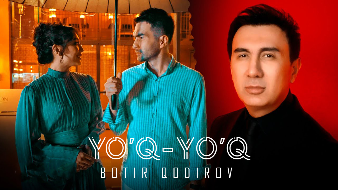 Botir Qodirov - Yo'q-yo'q | Ботир Кодиров - Йук-йук 2023 смотреть онлайн