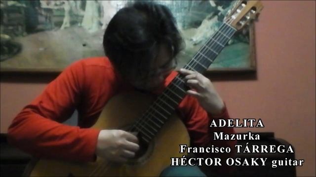 María, Marieta, Adelita, Lágrima-FRANCISCO TÁRREGA-HÉCTOR OSAKY guitar смотреть онлайн
