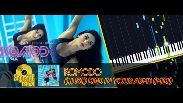 Komodo - (I Just) Died In Your Arms (FULL MIDI) смотреть онлайн