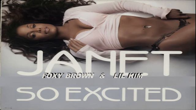Janet Jackson feat Foxy Brown & Lil Kim - So Excited смотреть онлайн