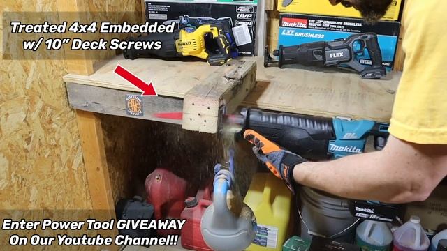 FLEX 24V Recip Saw On Treated 4x4 Embedded With 10” Deck Screws Vs KOBALT Metabo Milwaukee DeWALT