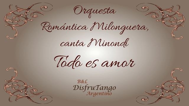 DisfruTango: 00044 TANGO (ORQUESTA ROMANTICA MILONGUERA - MINONDI) смотреть онлайн