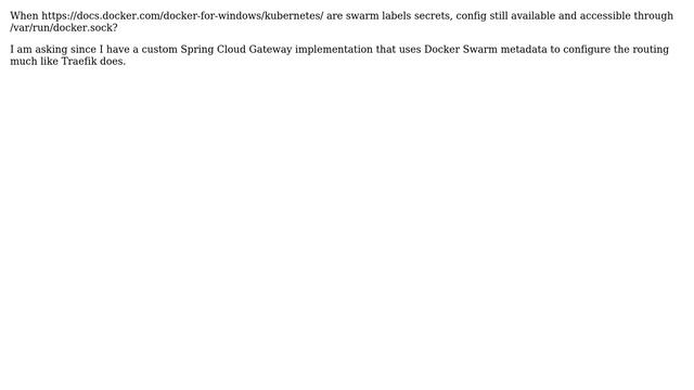 When deploying a swarm to kubernetes are swarm labels secrets, config still available? смотреть онлайн