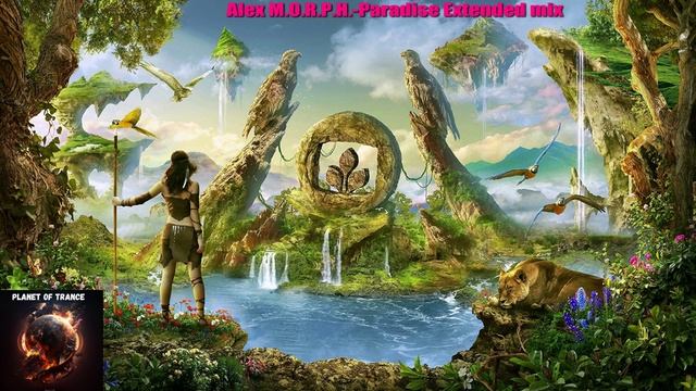 Alex M.O.R.P.H.-Paradise Extended Mix