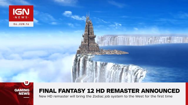 Final Fantasy XII HD Remaster Announced - IGN News смотреть онлайн