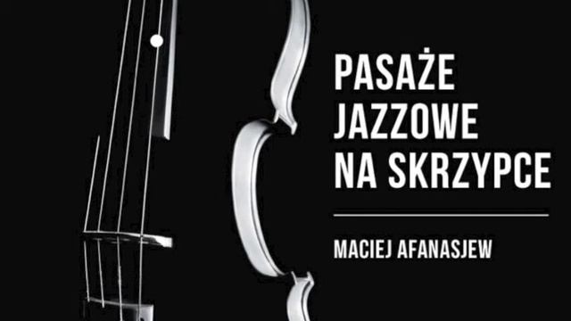 Pasaże jazzowe na skrzypce, podkład nr 44 | Jazz arpeggios for violin, backing track nr 44 MM = 70 смотреть онлайн