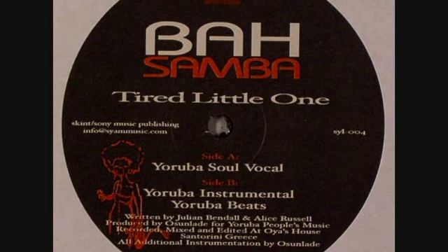 Bah Samba Tired Little One Yoruba Soul Vocal mix смотреть онлайн