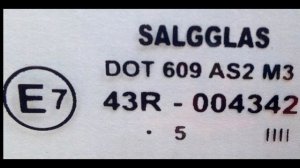 Маркировка автомобильных стекол 2019. Что скрыто за маркировкой автомобильных стекол