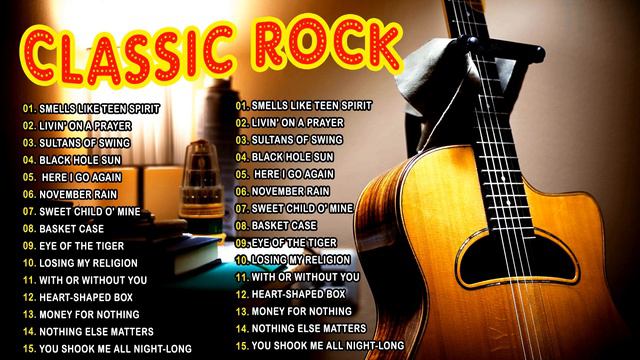Classic Rock Greatest Hits 60's 70's 80's - Top 100 Best Classic Rock Of All Time